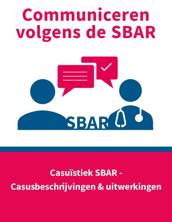 SBAR casuïstiek casusbeschrijvingen en uitwerkingen